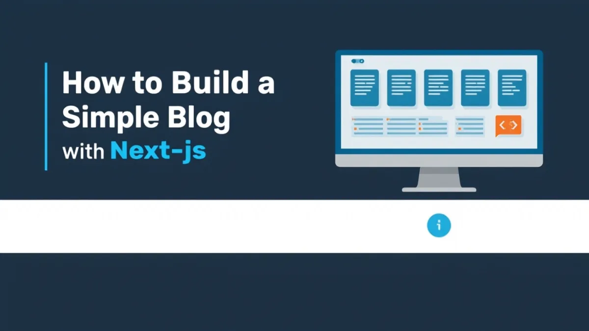 How to Build a Simple Blog with Next-js