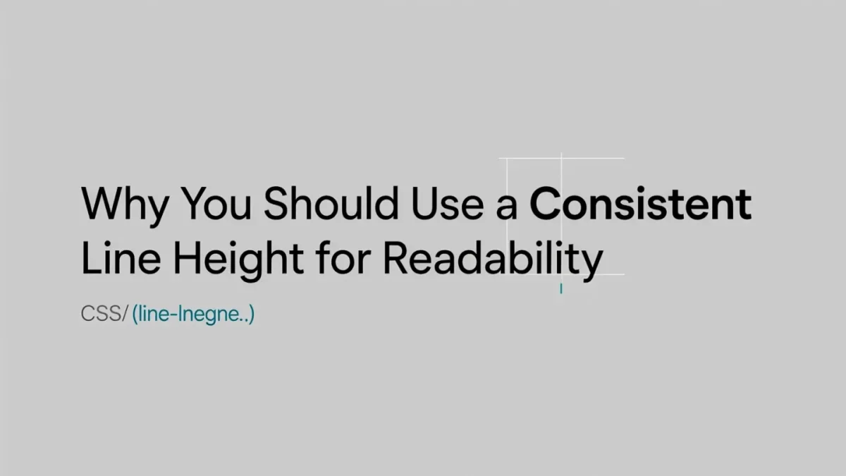 Why You Should Use a Consistent Line Height for Readability